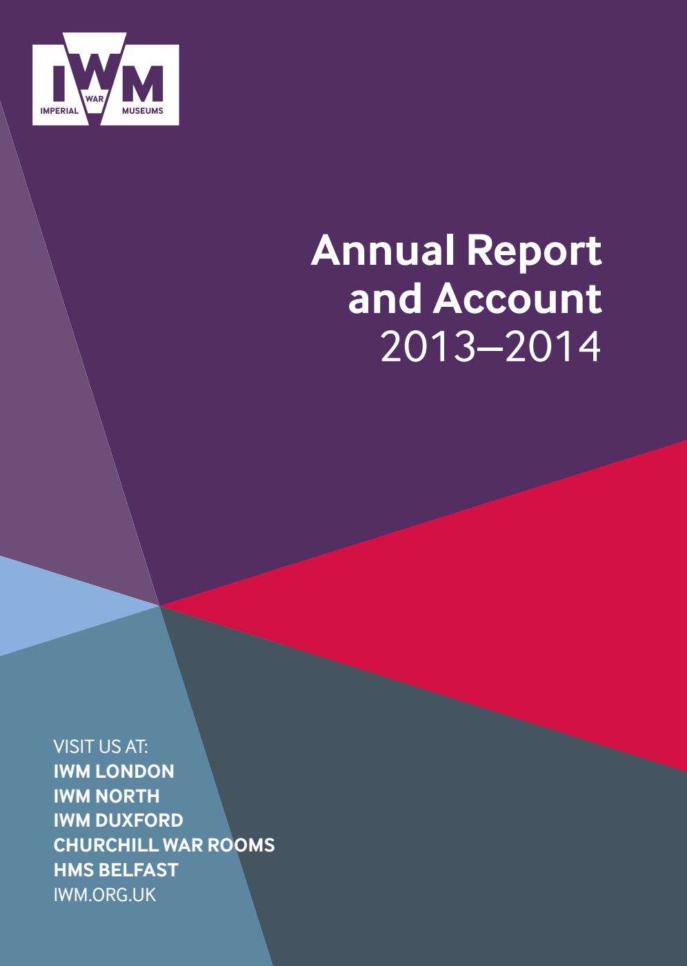 Imperial War Museum Annual Report and Account 2013–2014