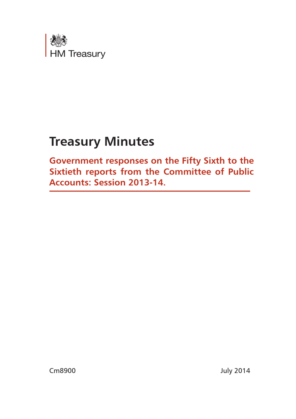 Treasury Minutes: Government responses on the 56th to the 60th reports from the Committee of Public Accounts: Session 2013-14