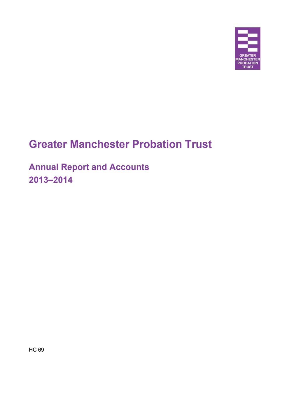 Greater Manchester Probation Trust Annual Report and Accounts 2013-2014