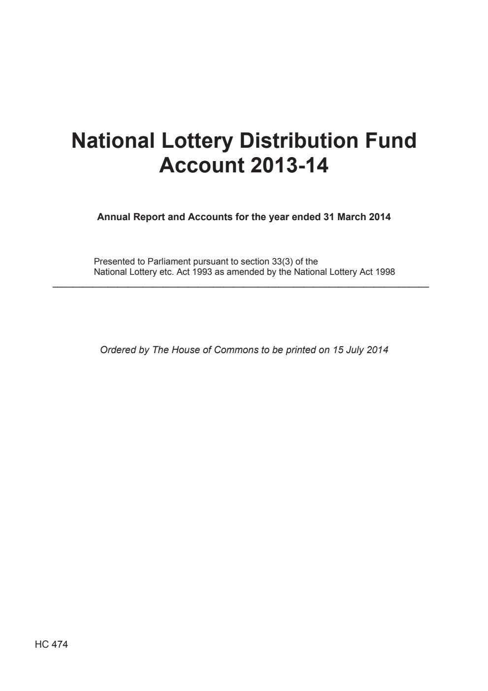 National Lottery Distribution Fund Account 2013-14: Annual Report and Accounts for the year ended 31 March 2014