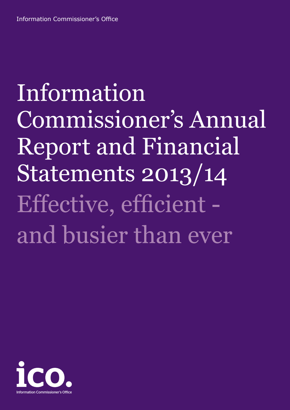 Information Commissioner’s Annual Report and Financial Statements 2013/14