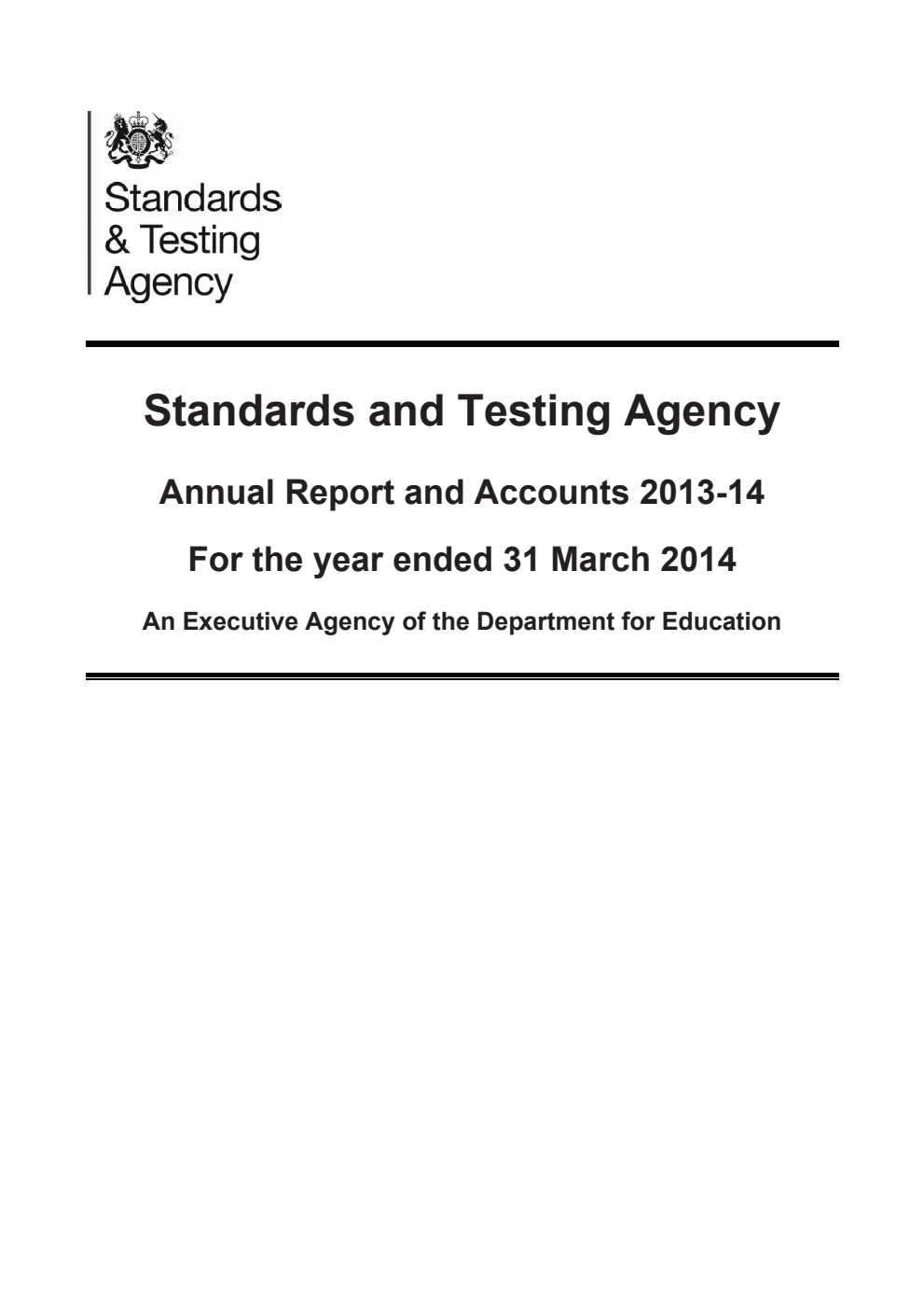 Standards and Testing Agency Annual Report and Accounts 2013-14 For the year ended 31 March 2014