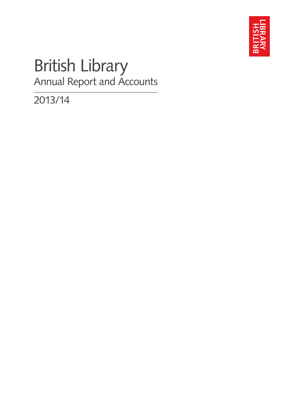 The British Library Annual Report and Accounts 2013/14