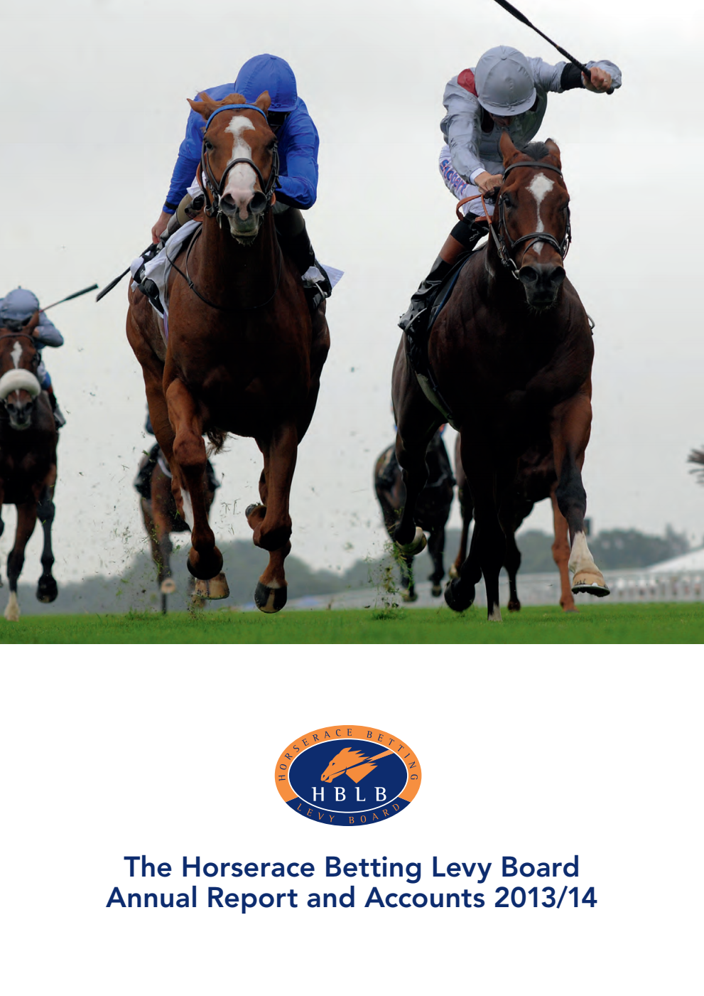 The Horserace Betting Levy Board Annual Report and Accounts 2013/14