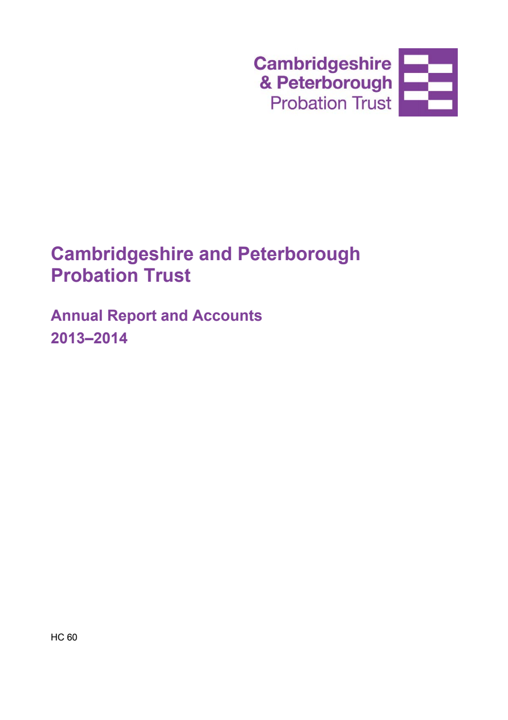 Cambridgeshire and Peterborough Probation Trust Annual Report and Accounts 2013-2014