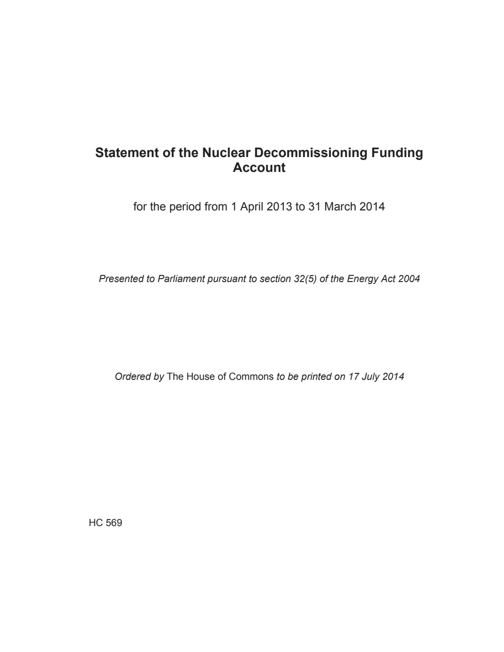 Statement of the Nuclear Decommissioning Funding Account for the period from 1 April 2013 to 31 March 2014