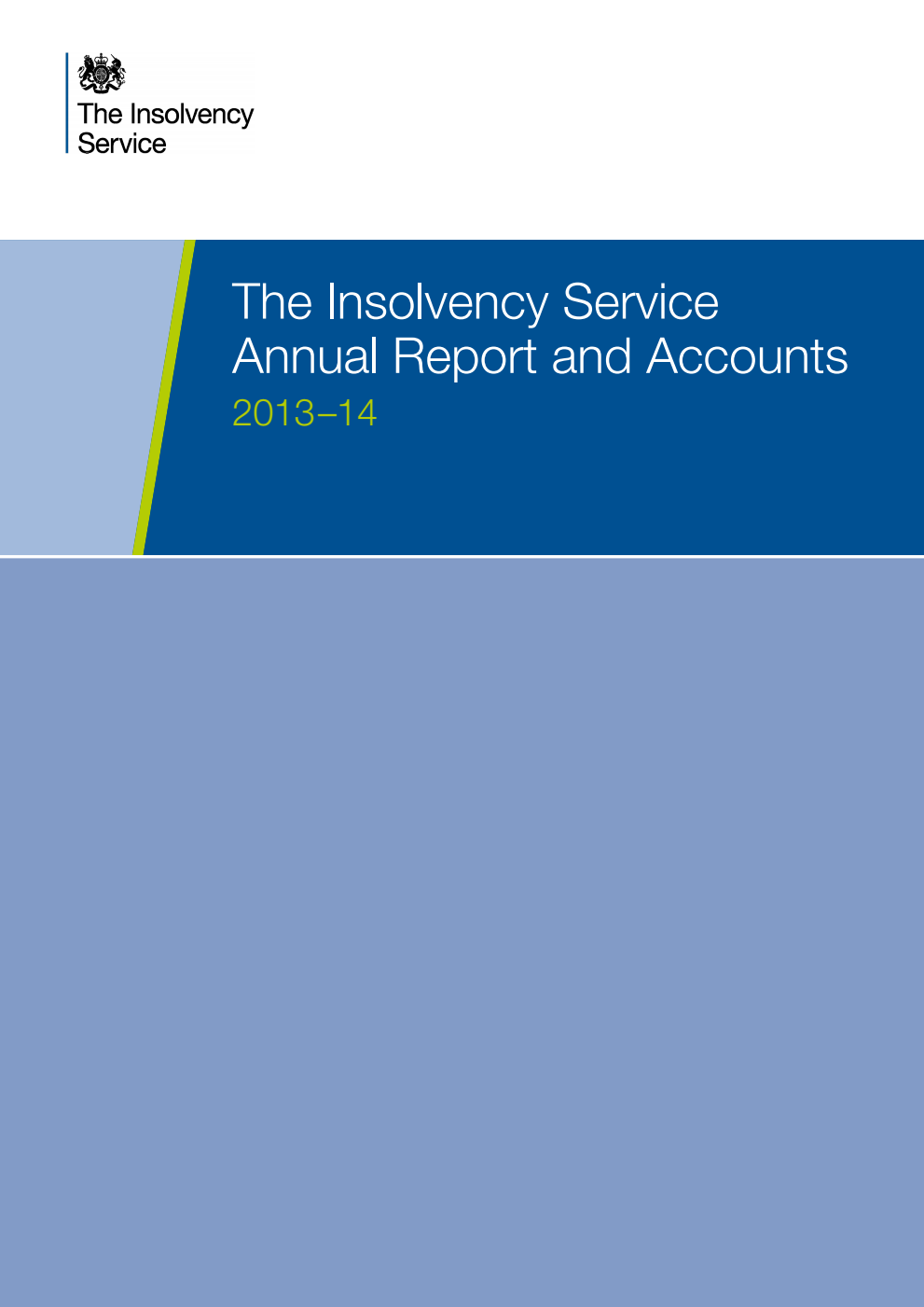 The Insolvency Service Annual Report and Accounts 2013-14
