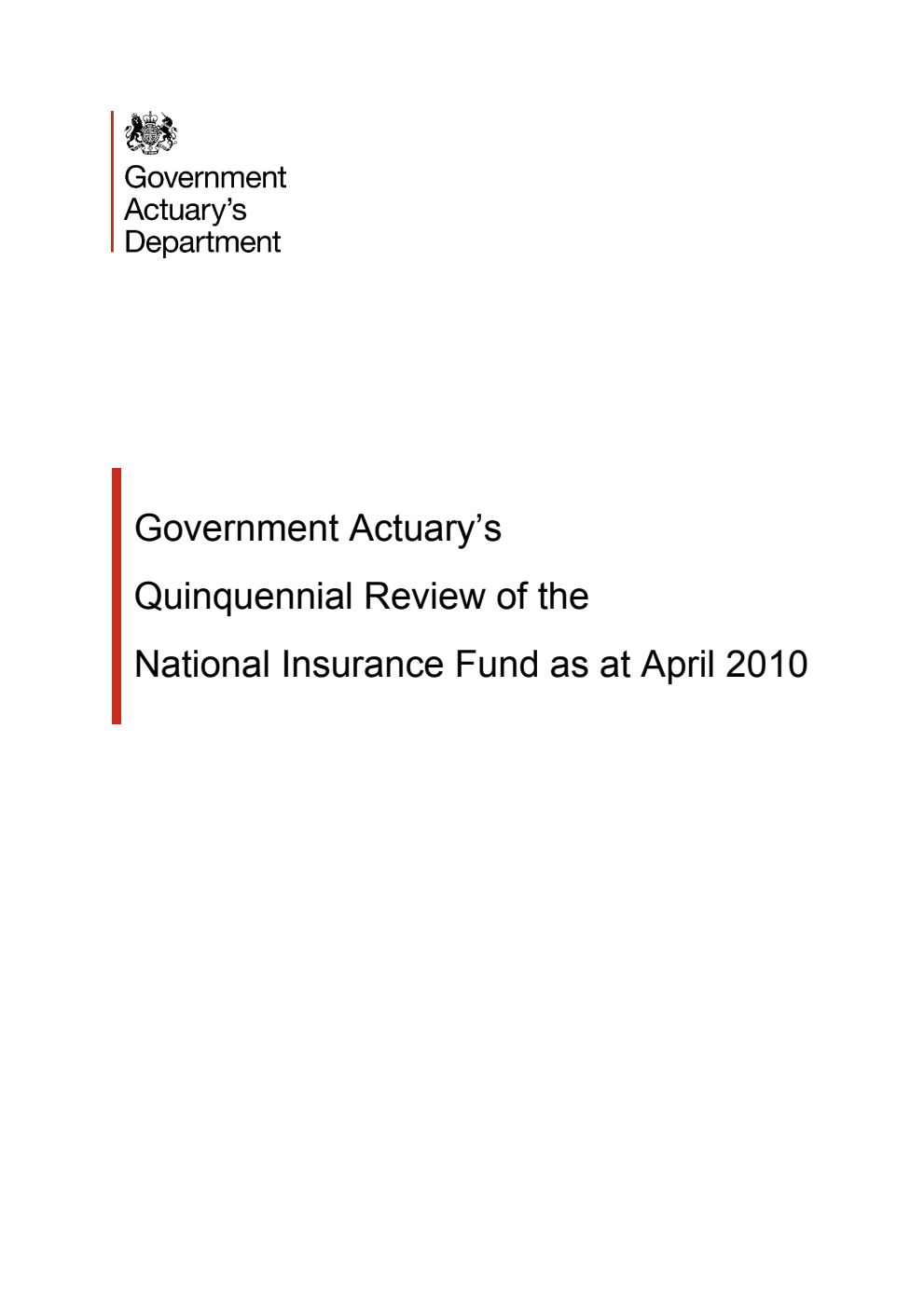 Government Actuary's Quinquennial Review of the National Insurance Fund as at April 2010