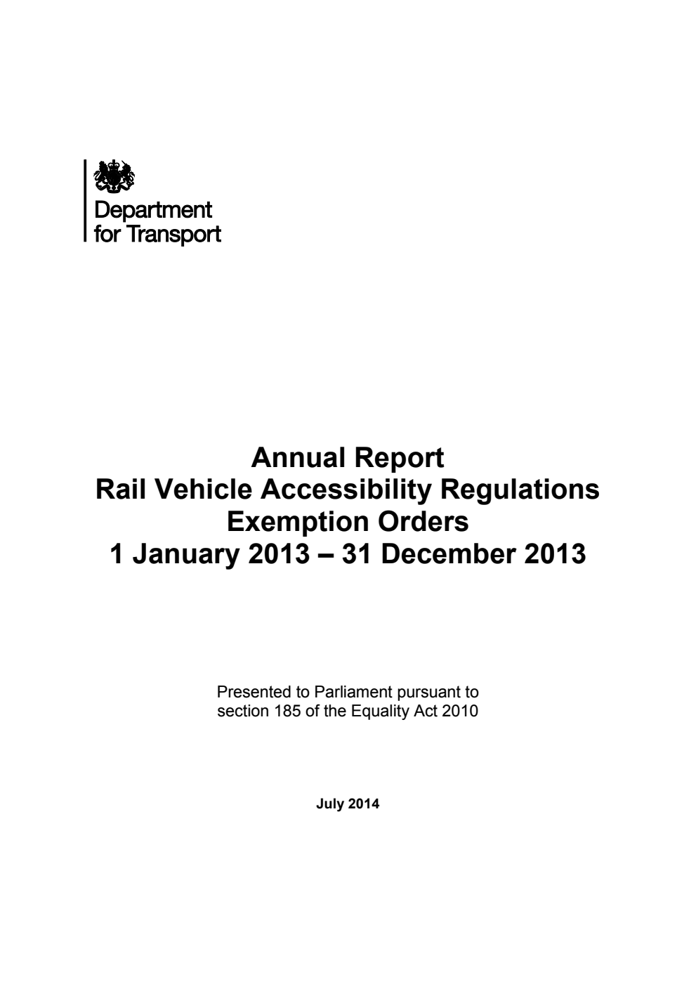 Annual Report Rail Vehicle Accessibility Regulations Exemption Orders 1 January 2013 - 31 December 2013