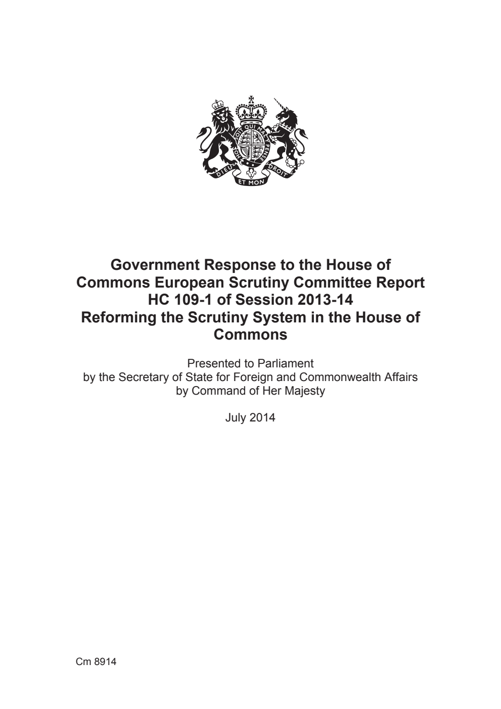 Government Response to the House of Commons European Scrutiny Committee Report HC 109-I of Session 2013-14: Reforming the Scrutiny System in the House of Commons