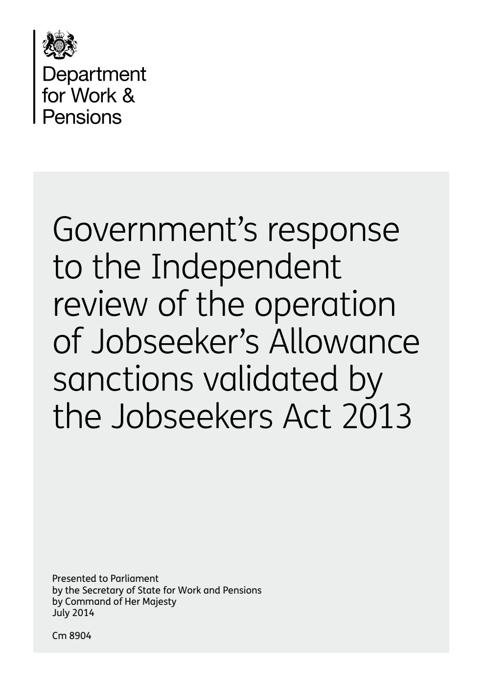 Government’s response to the Independent review of the operation of Jobseeker’s Allowance sanctions validated by the Jobseekers Act 2013