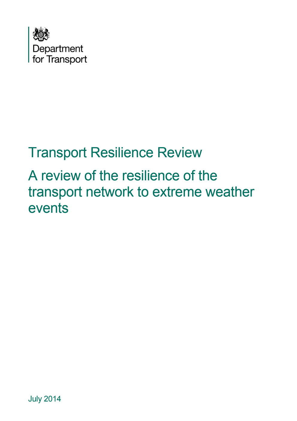 Transport Resilience Review; A review of the resilience of the transport network to extreme weather events