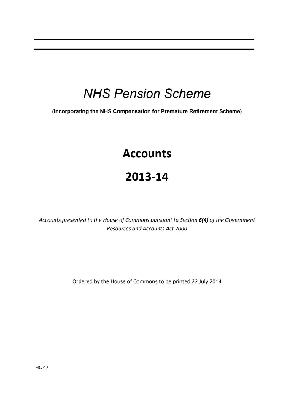 NHS Pension Scheme (Incorporating the NHS Compensation for Premature Retirement Scheme) Accounts 2013-14