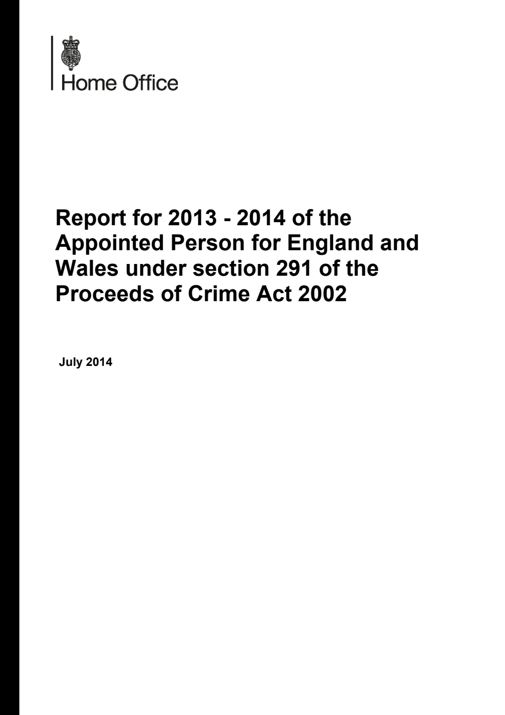 Report for 2013 - 2014 of the Appointed Person for England and Wales under section 291 of the Proceeds of Crime Act 2002