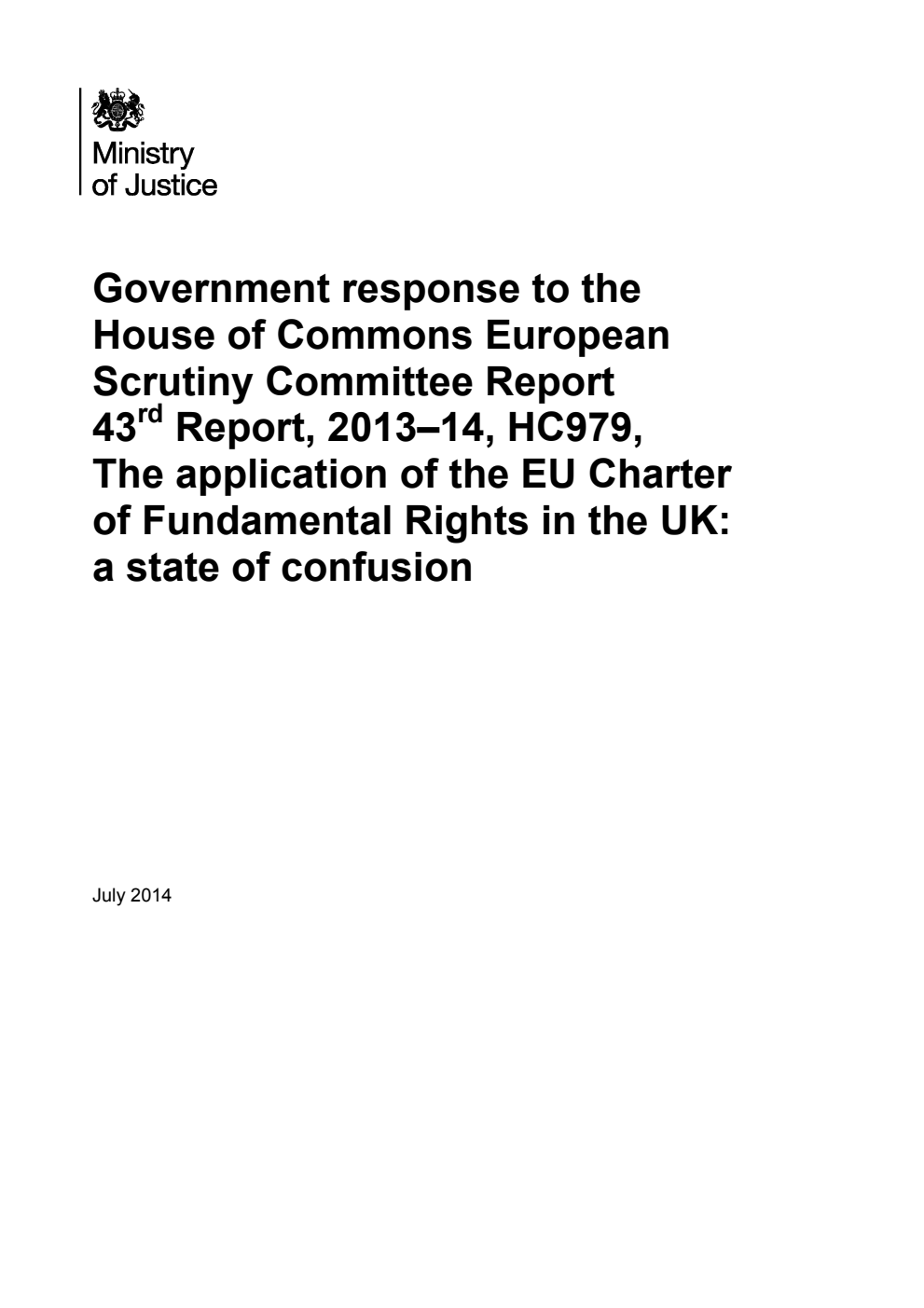 Government response to the House of Commons European Scrutiny Committee Report 43rd Report, 2013–14, HC 979, The application of the EU Charter of Fundamental Rights in the UK: a state of confusion
