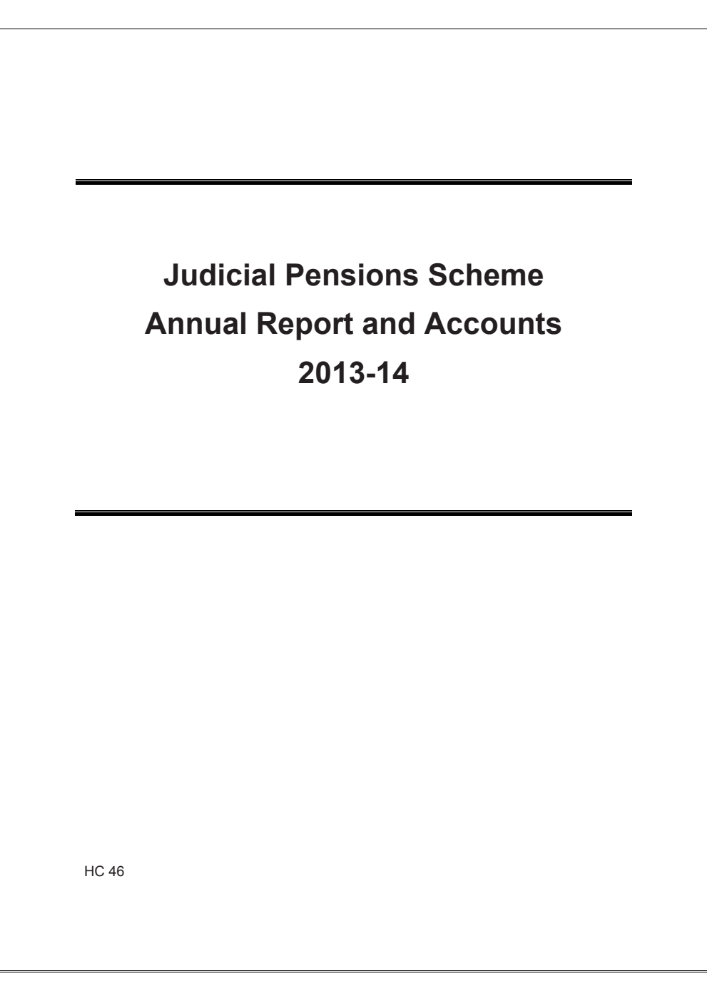 Judicial Pension Scheme Annual Report and Accounts 2013-14