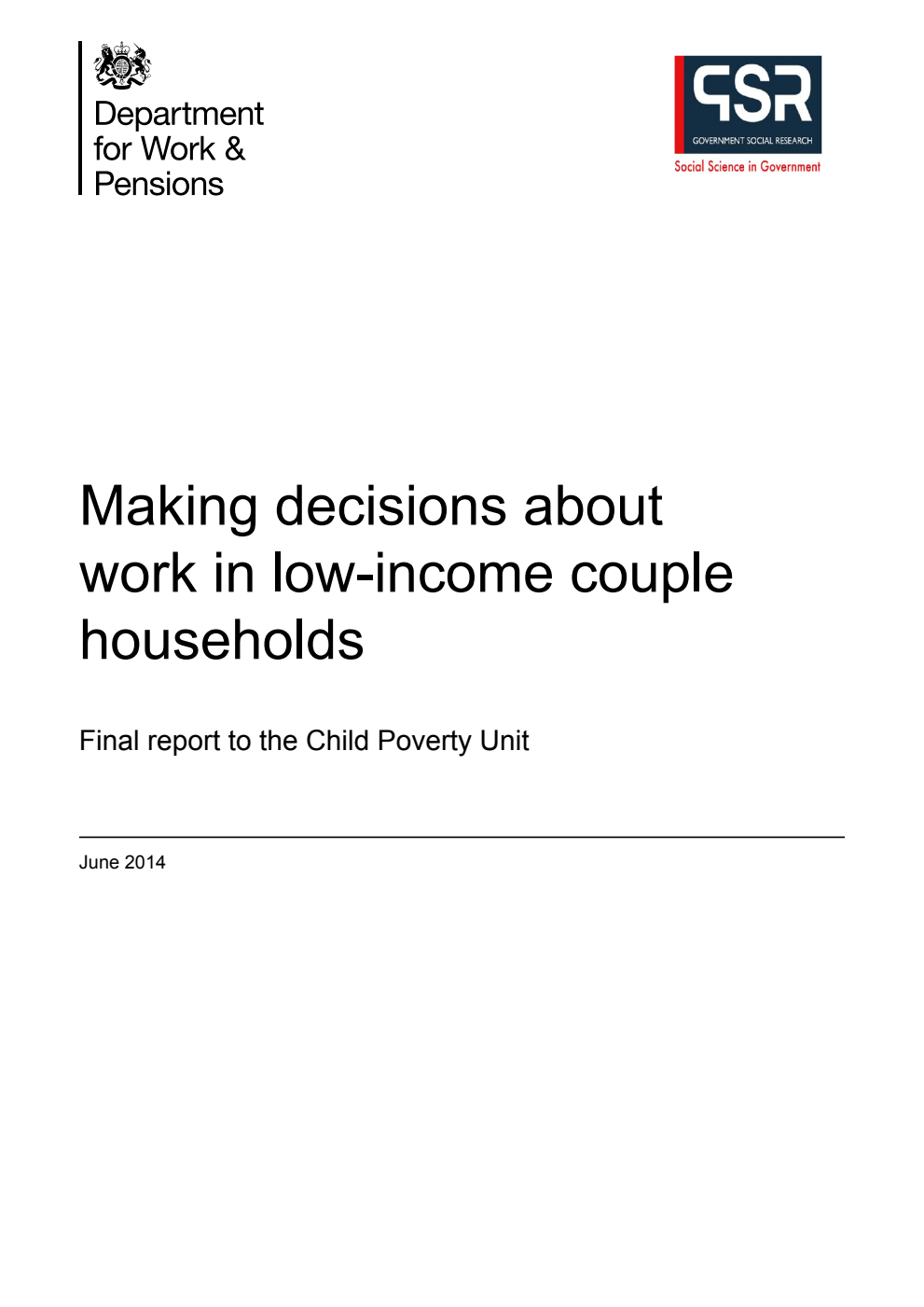 Research Report 869 Making decisions about work in low-income couple households Final report to the Child Poverty Unit