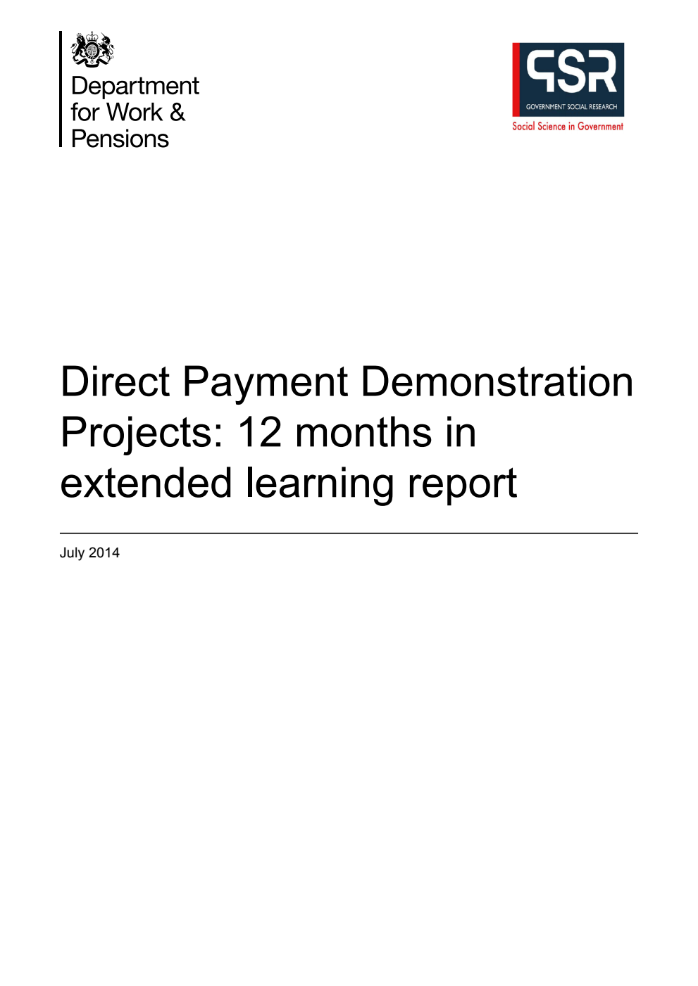 Research Report 876 Direct Payment Demonstration Projects: 12 months in extended learning report