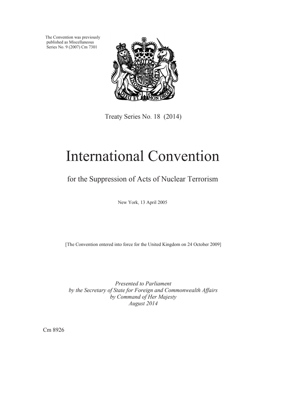 Treaty Series No. 18 (2014) International Convention for the Suppression of Acts of Nuclear Terrorism. New York, 13 April 2005