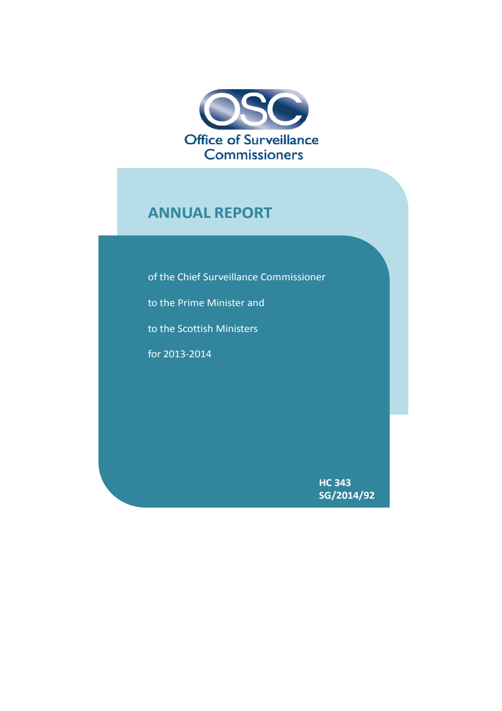 Annual report of the Chief Surveillance Commissioner to the Prime Minister and to the Scottish Ministers for 2013-2014