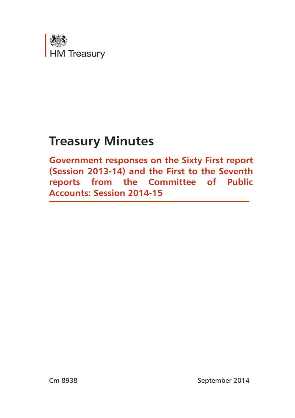 Treasury Minutes Government responses on the 61st report (Session 2013-14) and the 1st to the 7th reports from the Committee of Public Accounts: Session 2014-15