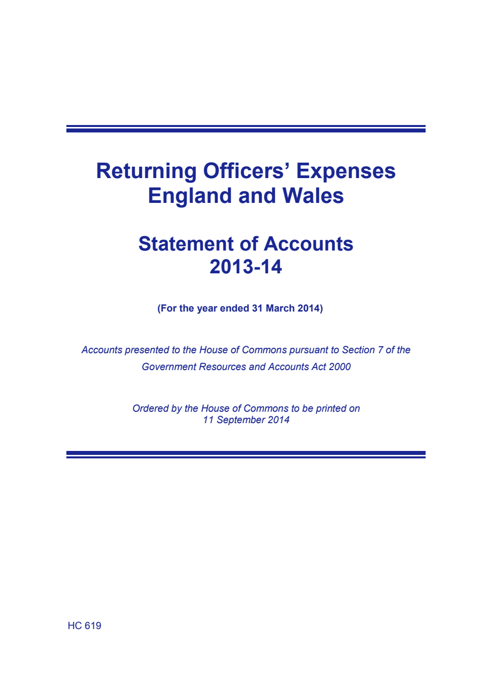 Returning Officers' Expenses, England and Wales Statement of Accounts 2013-14 (For the year ended 31 March 2014)