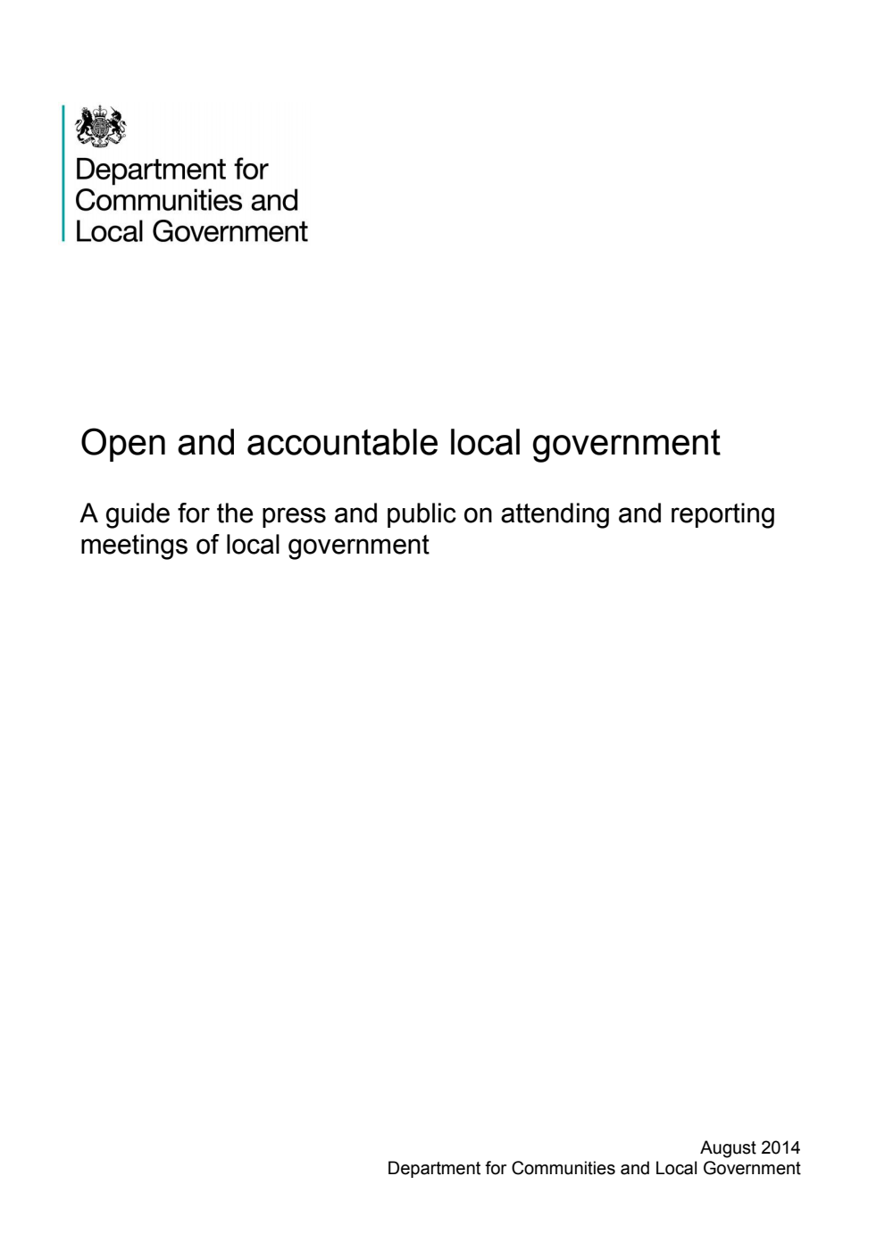 Open and accountable local government: A guide for the press and public on attending and reporting meetings of local government