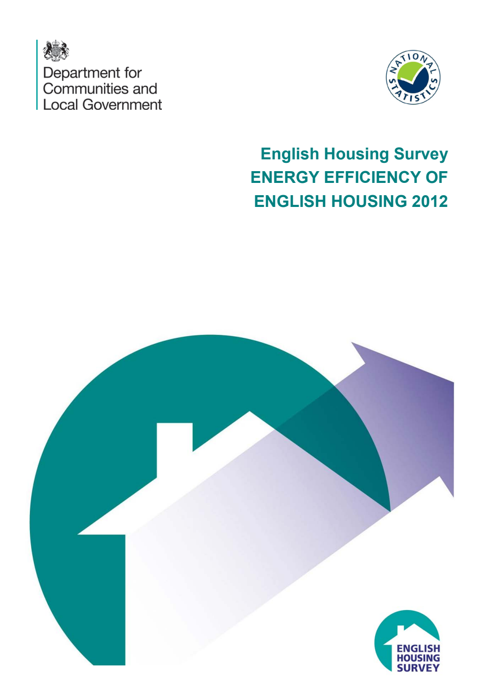 English Housing Survey: Energy Efficiency of English Housing 2012