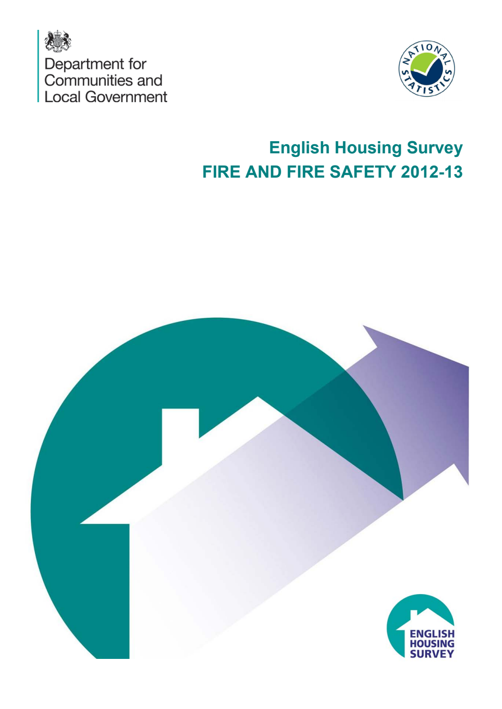 English Housing Survey: Fire and Fire Safety 2012-13