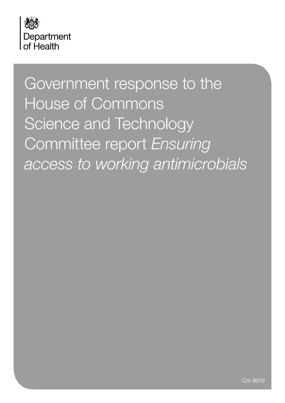 Government response to the House of Commons Science and Technology Committee report Ensuring access to working antimicrobials