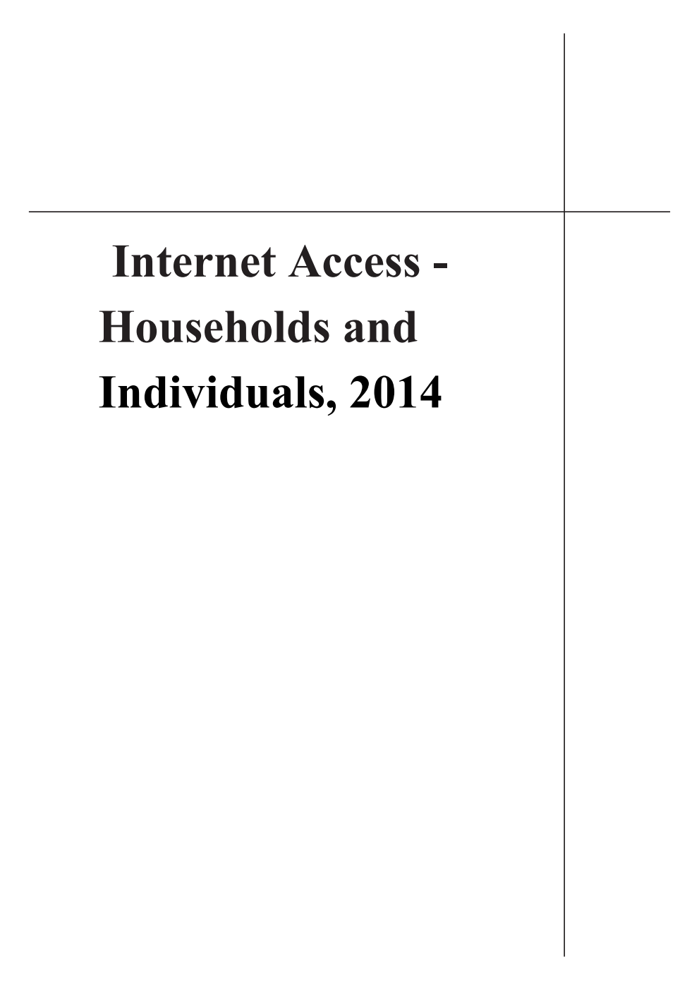 Internet Access - Households and Individuals, 2014