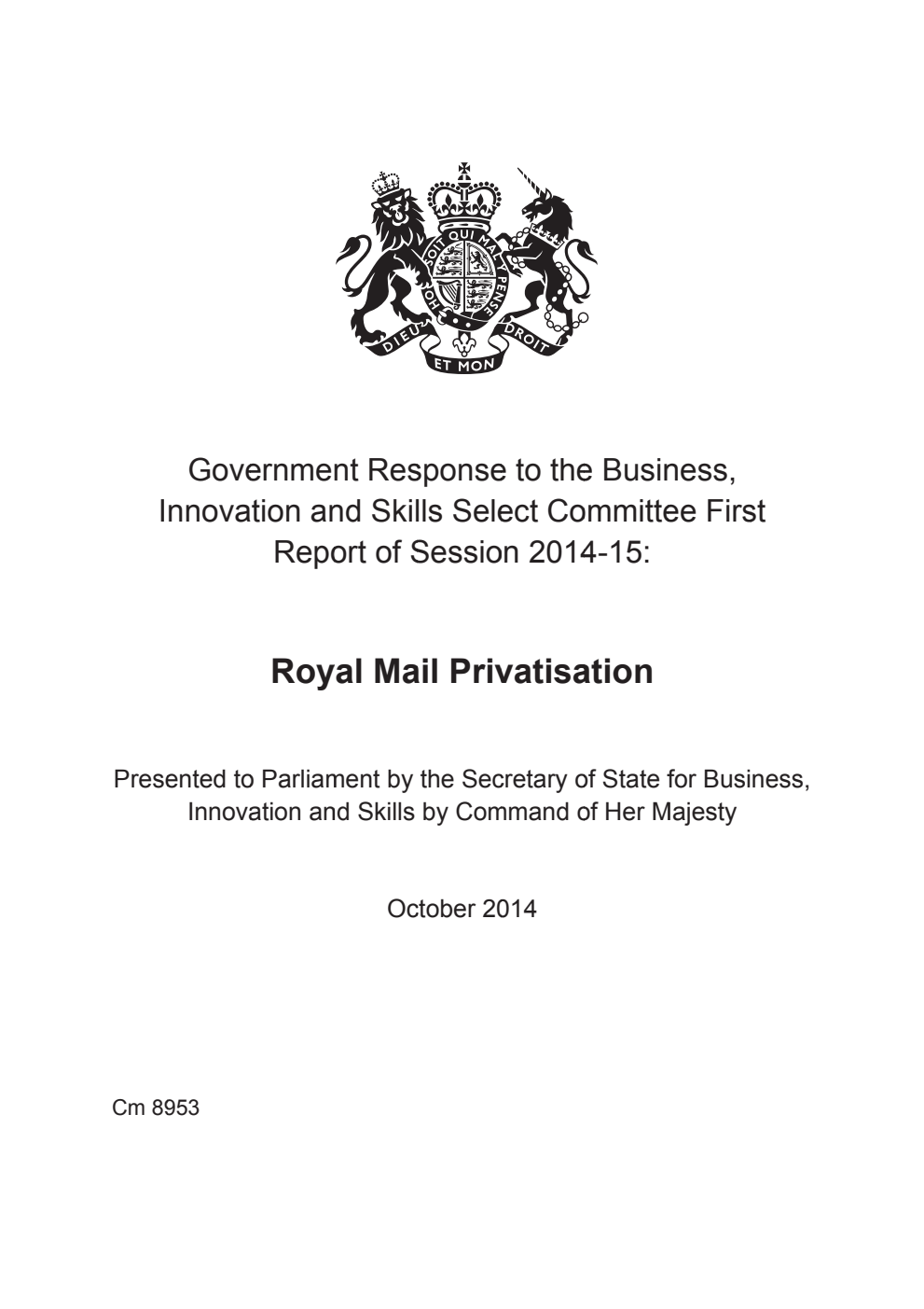 Government Response to the Business, Innovation and Skills Select Committee Report First Report of Session 2014-2015: Royal Mail Privatisation