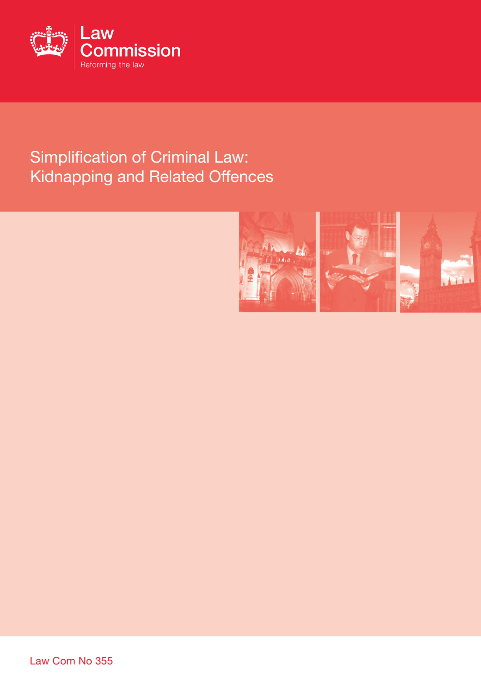 Law Commission No. 355. Simplification of Criminal Law: Kidnapping and Related Offences