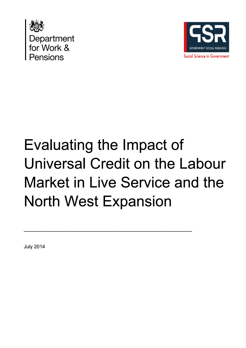 Ad hoc Research Report 7 Evaluating the Impact of Universal Credit on the Labour Market in Live Service and the North West Expansion