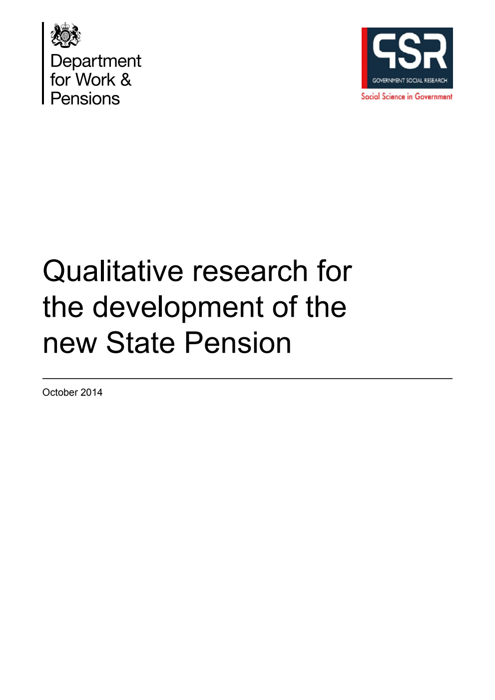 Research Report 885 Qualitative research for the development of the new State Pension