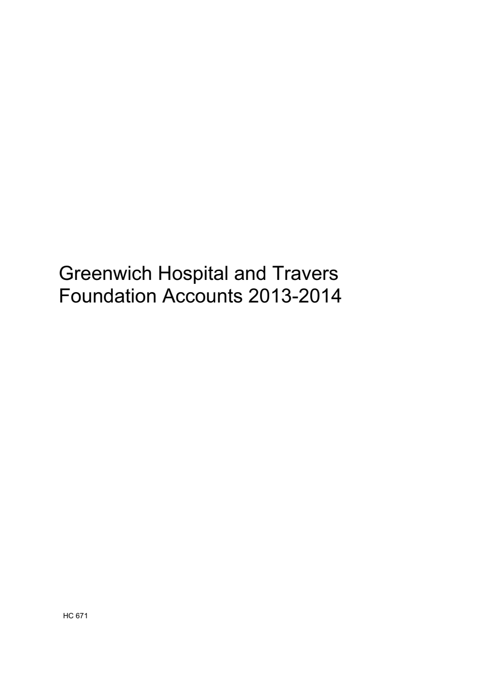 Greenwich Hospital and Travers Foundation Accounts 2013-2014