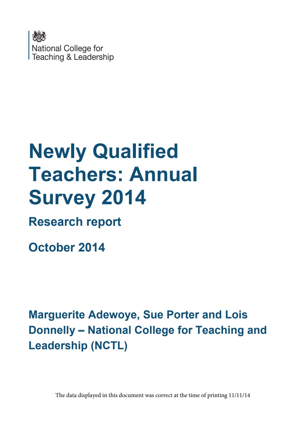 DFE-RR393 Newly Qualified Teachers: Annual Survey 2014 Research report October 2014