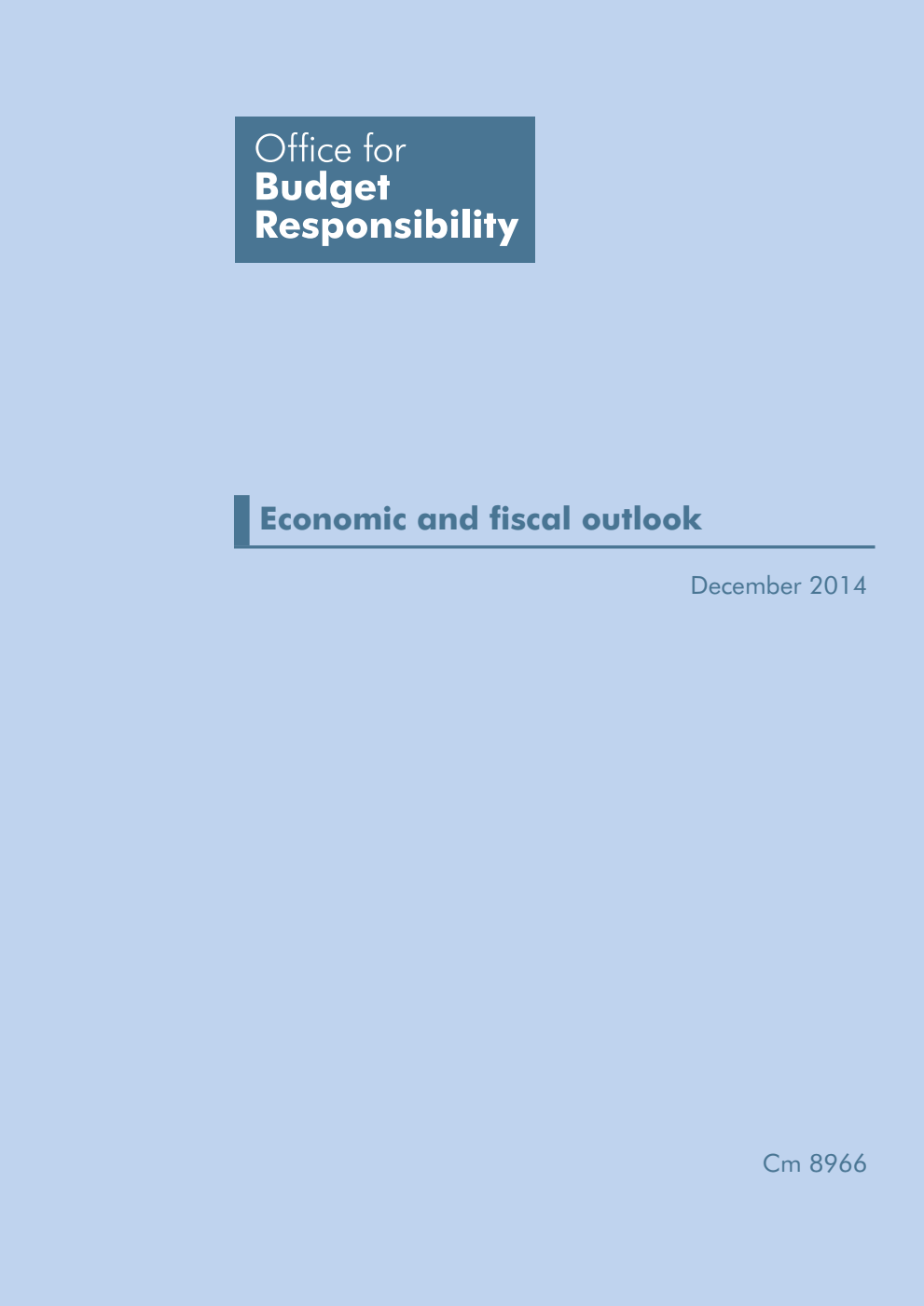 Economic and fiscal outlook: December 2014