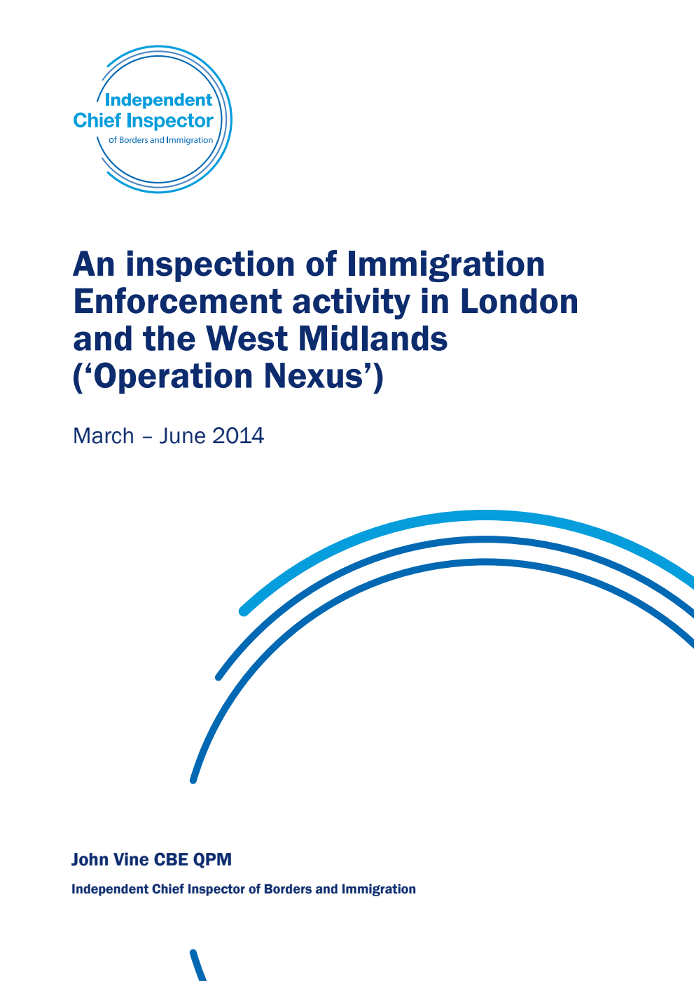 An inspection of Immigration Enforcement activity in London and the West Midlands ('Operation Nexus') March - June 2014