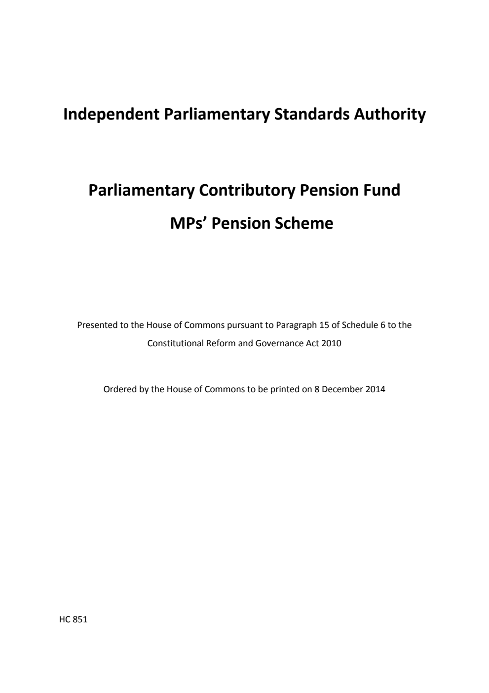 Independent Parliamentary Standards Authority: Parliamentary Contributory Pension Fund MPs' Pension Scheme