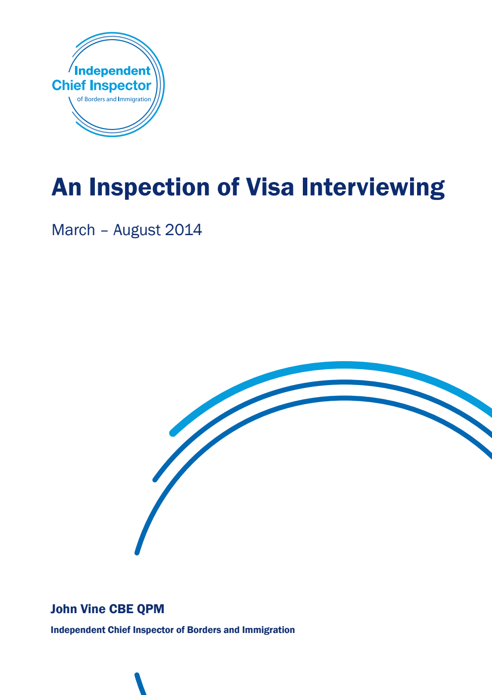 An Inspection of Visa Interviewing. March - August 2014