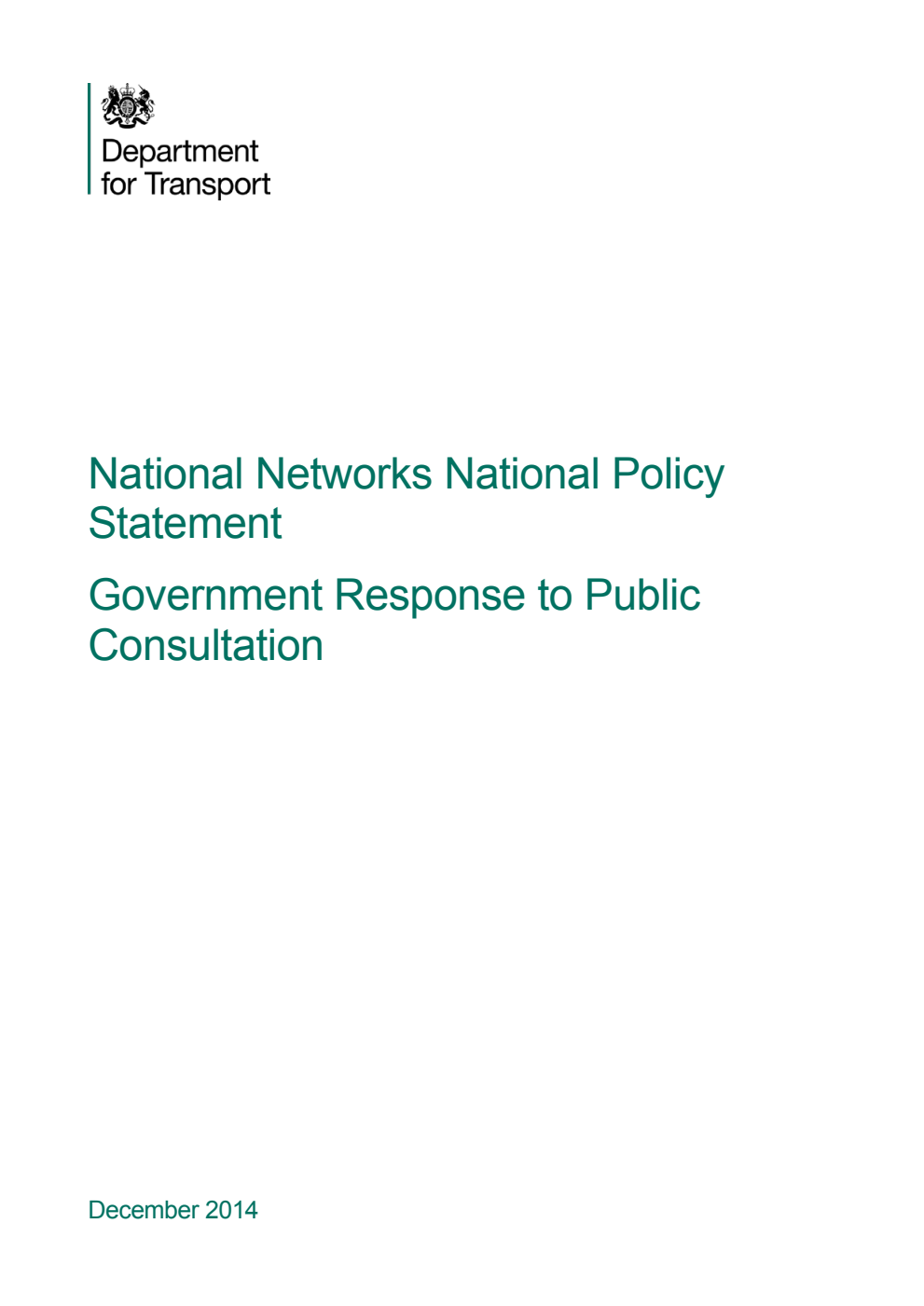 National Networks National Policy Statement. Government Response to Public Consultation