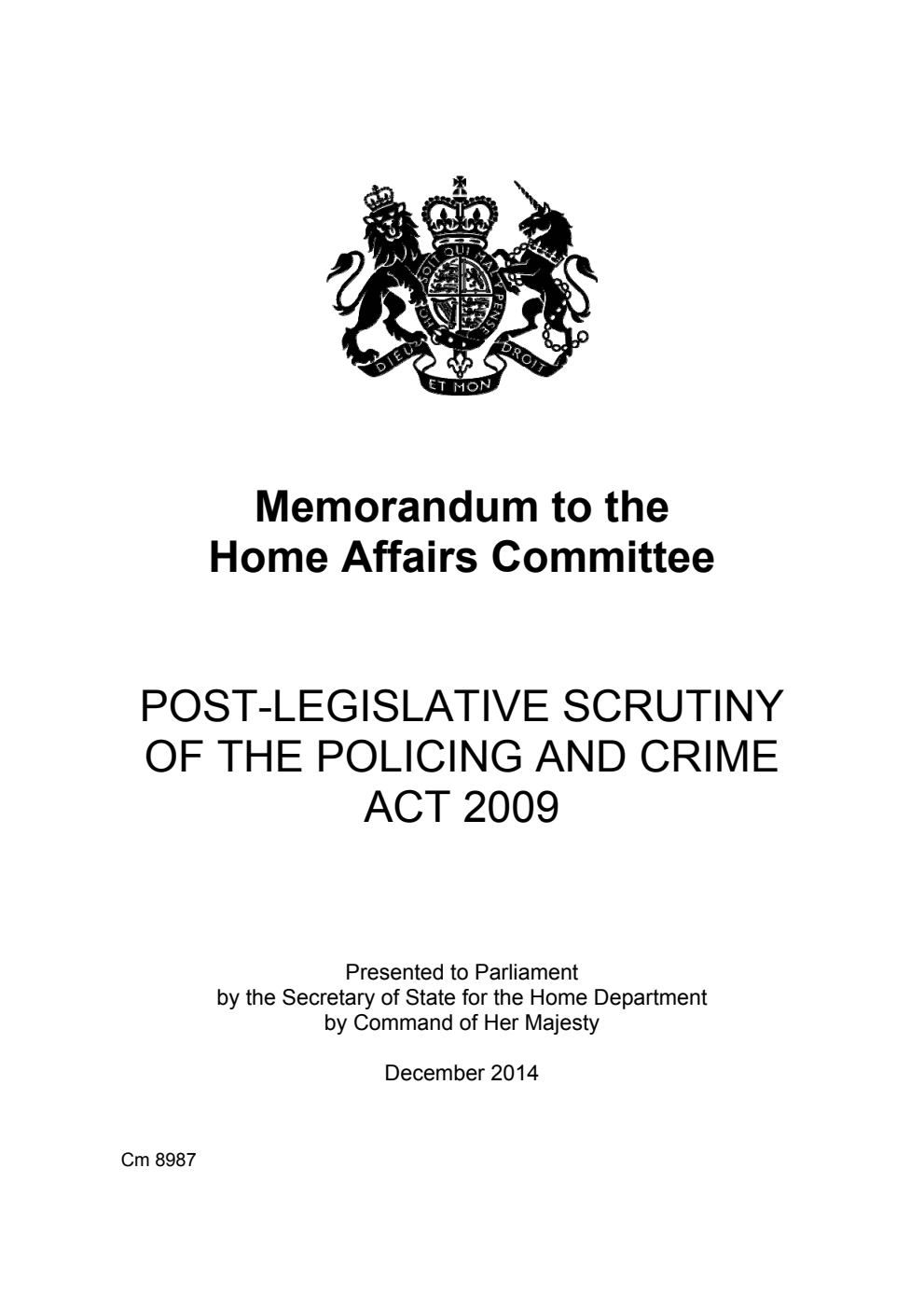 Memorandum to the Home Affairs Committee; Post-legislative Scrutiny Policing and Crime Act 2009