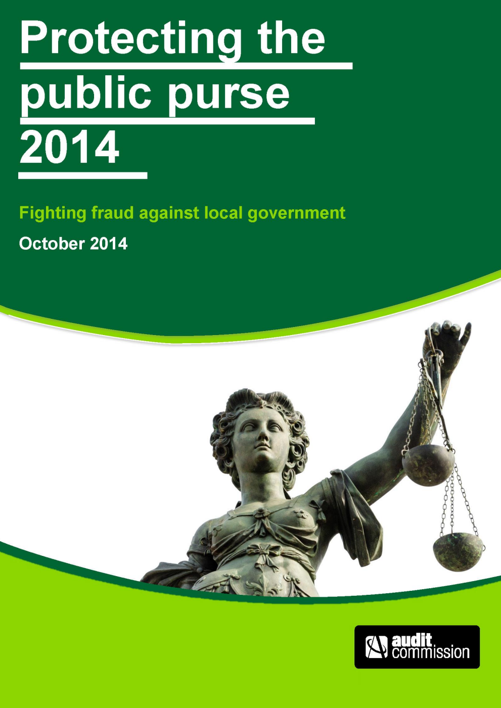 Audit Commission Protecting the public purse 2014: Fighting fraud against local government