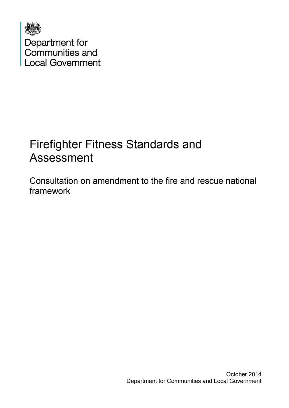 Firefighter Fitness Standards and Assessment: Consultation on amendment to the fire and rescue national framework