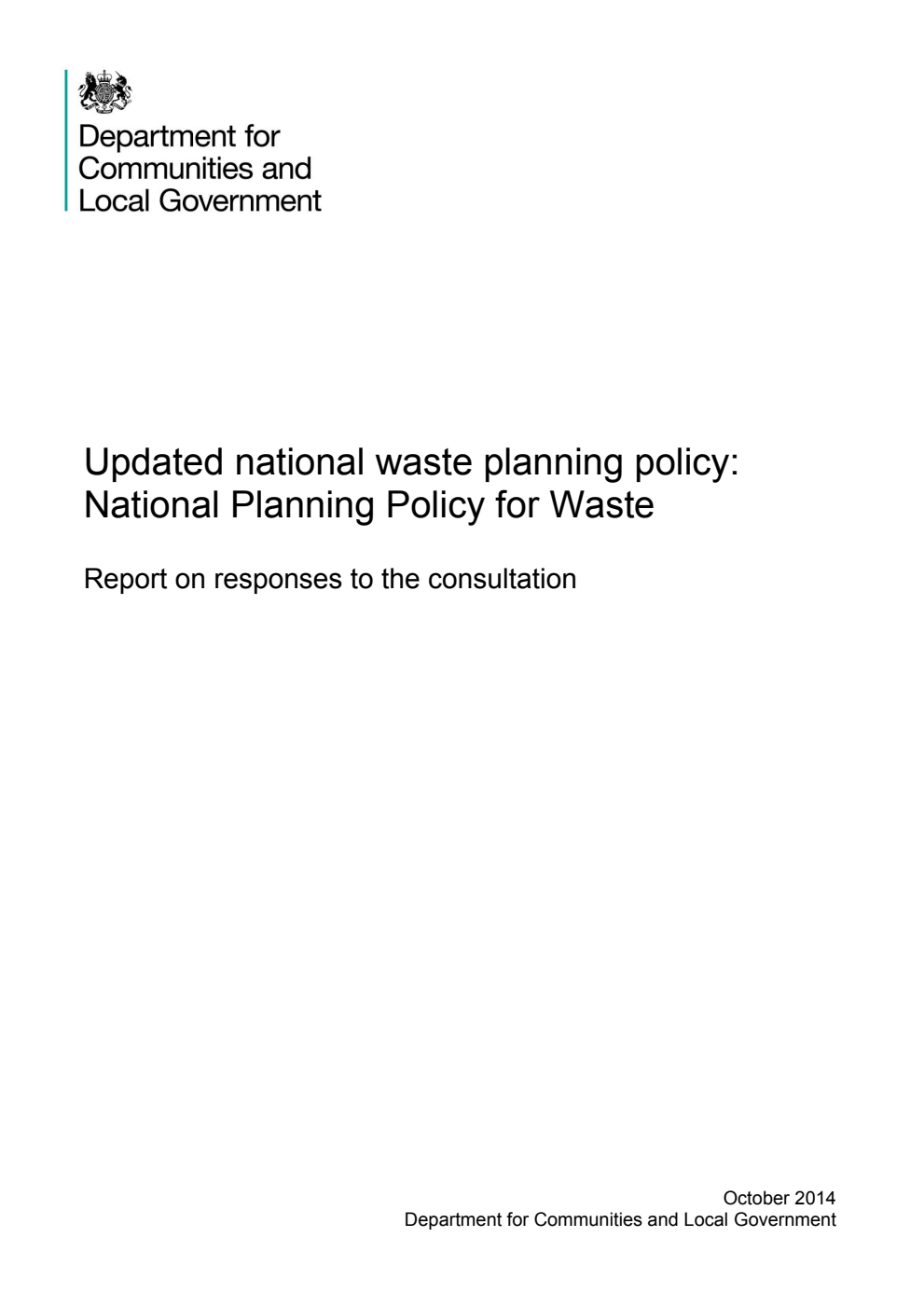 Updated national waste planning policy: National Planning Policy for Waste. Report on responses to the consultation