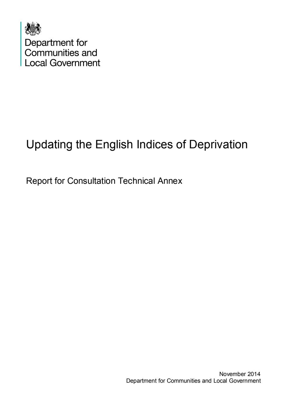Updating the English Indices of Deprivation: Report for Consultation Technical Annex