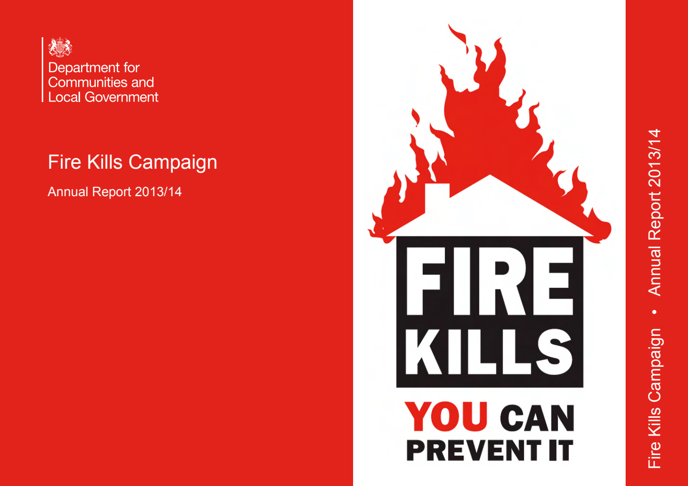 Fire Kills Campaign : Annual Report 2013/14