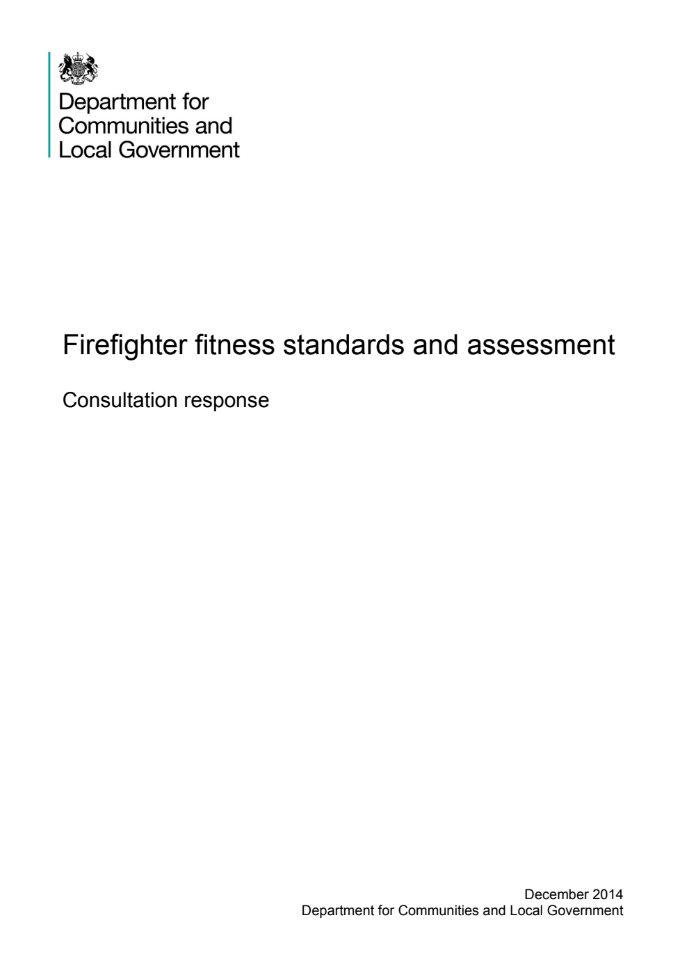 Firefighter fitness standards and assessmment : Consultation response