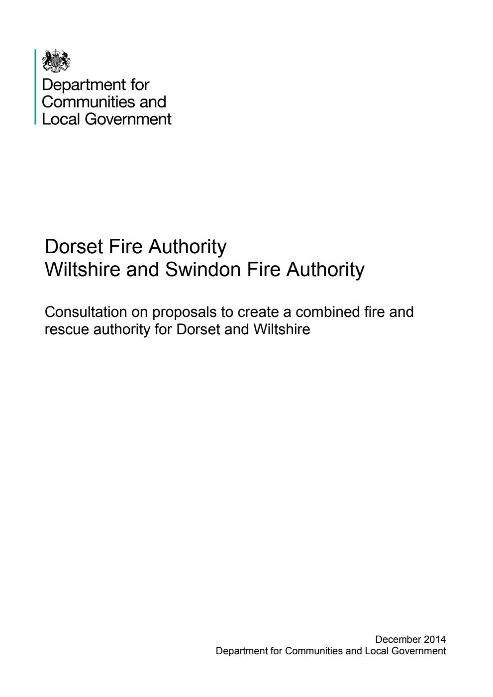 Dorset Fire Authority, Wiltshire and Swindon Fire Authority : Consultation on proposals to create a combined fire and rescue authority for Dorset and Wiltshire